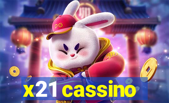 x21 cassino